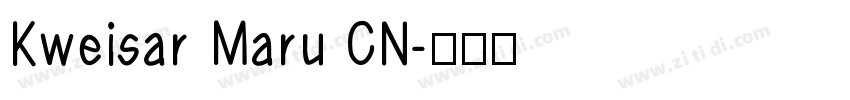 Kweisar Maru CN字体转换